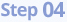SETP 04